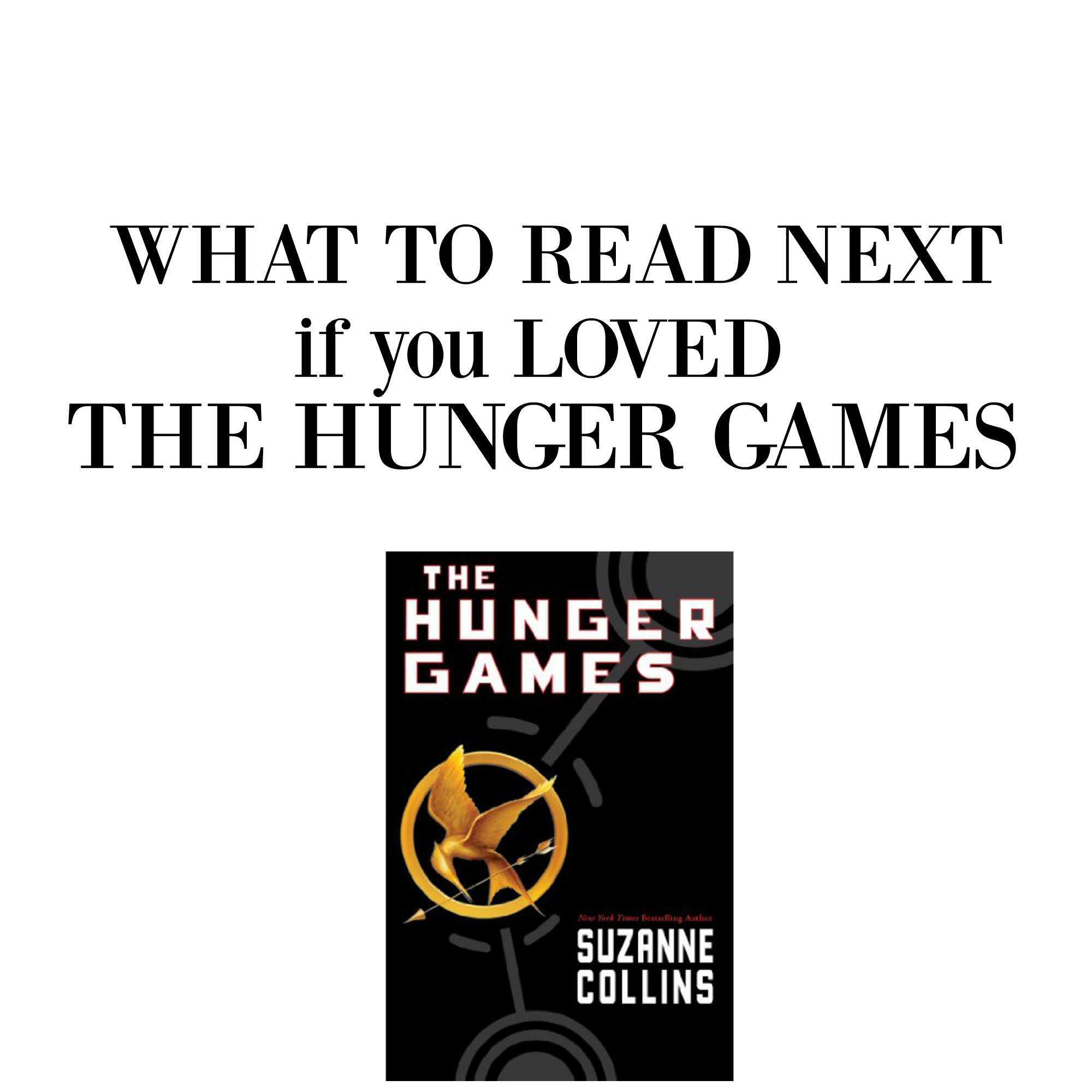 If You Like The Hunger Games, Read These Books