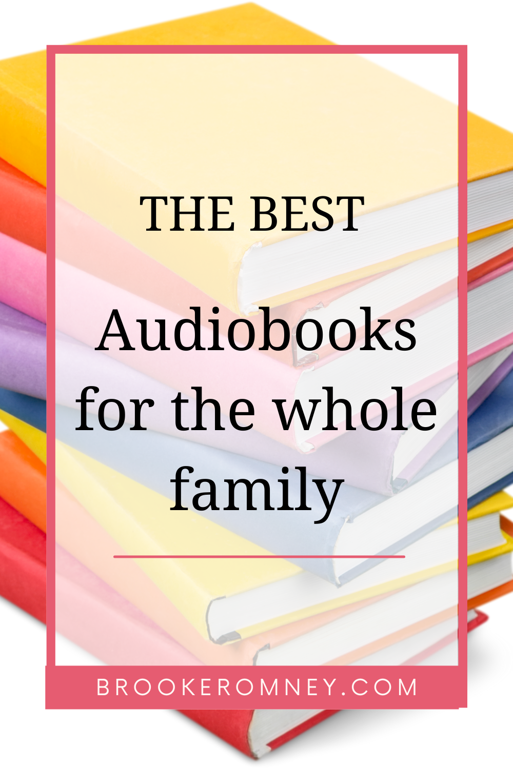 The Best Audiobooks for the Whole Family Brooke Romney Writes