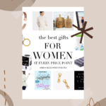 The Best Gifts for Women - Brooke Romney Writes
